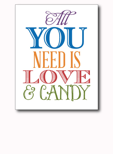 All You Need is Love and Candy